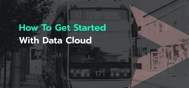 How To Get Started With Data Cloud How To Get Started With Data Cloud