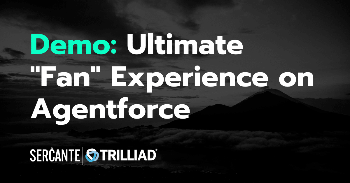 The Ultimate “Fan” Experience Agentforce Demo
